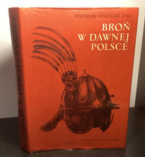 1975 Brown W Dawnej Polsce - Piece On Polish Historical Weapons - Illustrated