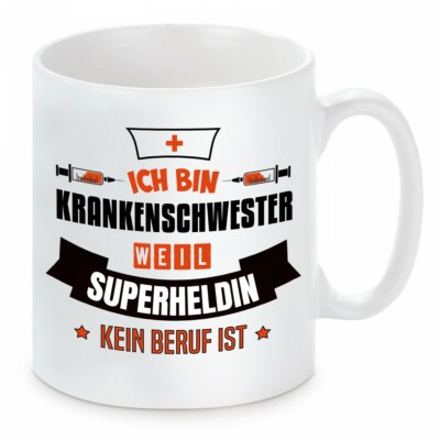 Herzbotschaft  Tasse mit Motiv: Ich bin Krankenschwester