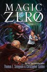 Magic Zero by Thomas E.Golden (Hardback, 2013)