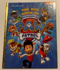 The Big Book of Paw Patrol Paw Patrol Big Golden Book by Golden Books , Hard