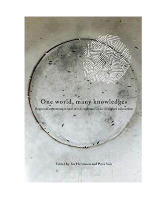 One World, Many Knowledges. Regional experiences and cross-regional links in hig