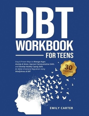 Emily Carter DBT Workbook for Teens (Hardback) Life Skill Handbooks (UK IMPORT)