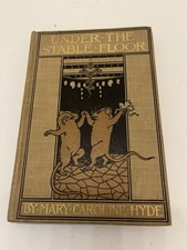 Mary Caroline Hyde Under the Stable-Floor Har...