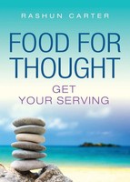 Food For Thought Get Your Serving Rashun Carter Taschenbuch Englisch 2024