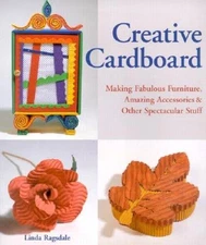 Creative Cardboard: Making Fabulous Furniture, Amazing Accessories  Othe - GOOD