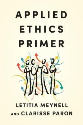 Applied Ethics Primer von Meynell, Letitia [Taschenbuch]