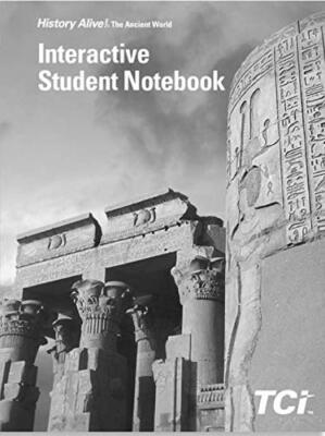 HISTORY ALIVE! tHE ANCIENT WORLD INTERACTIVE STUDENT NOTEBOOK by WENDY FREY