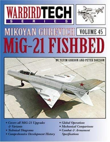Warbird Tech Vol 45 MiG-21 Fischbett Yefim Gordon Peter Davidson PB NEU LESEN