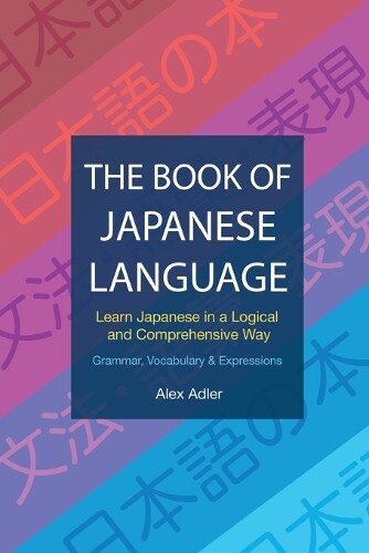 Thumbnail - Alex Adler The Book Of Japanese Language (taschenbuch)
