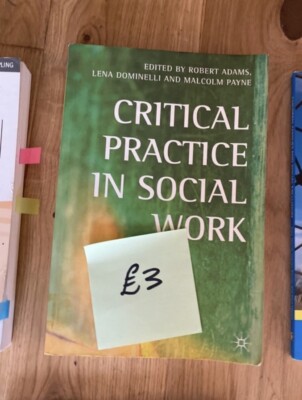 Critical Practice in Social Work by Lena Dominelli, Malcolm Payne, Robert Adams