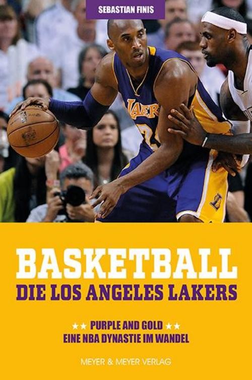 Basketball: Die Los Angeles Lakers Sebastian Finis