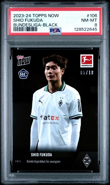 2023 TOPPS NOW BUNDESLIGA BLACK #106 SHIO FUKUDA ROOKIE RC 5/10 PSA 8