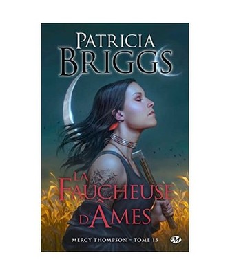 Mercy Thompson, T13 : La Faucheuse d'âmes, Briggs, Patricia