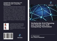T. Vigneswari (U. A.) | Verbeterde Grid Planning Met Behulp Van Soft...