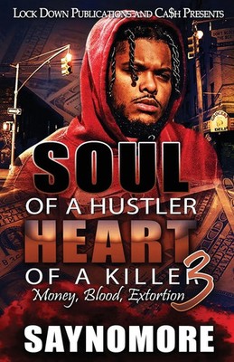 Soul of a Hustler, Heart of a Killer 3 Saynomore Taschenbuch Englisch 2023