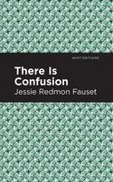 There Is Confusion Jessie Redmon Fauset Taschenbuch Kartoniert / Broschiert 2021