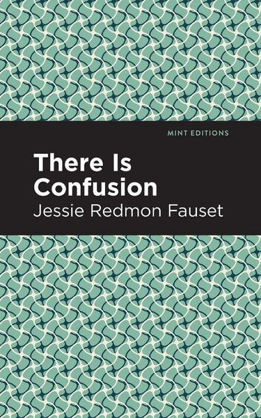 There Is Confusion Jessie Redmon Fauset Taschenbuch Kartoniert / Broschiert 2021-image