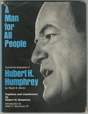 Ralph G MARTIN / A Man for All People Hubert H Humphrey Signed 1st Edition 1968