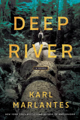 Deep River: A Novel - Paperback By Marlantes, Karl - GOOD