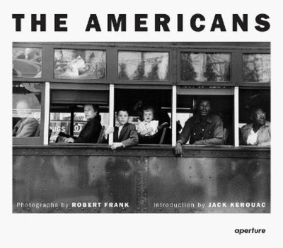 Jack Kerouac Robert Frank: The Americans (Gebundene Ausgabe)