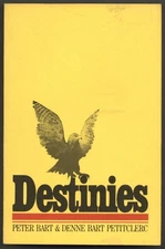Peter BART, Denne Bart Petitclerc / Destinies Uncorrected Proof 1st 1979