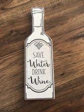 quill to paper By Six Trees wine sign wine bottle Wood Save Water Drink Wine