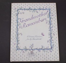 Grandmother Remembers A Written Heirloom for My Grandchild Judith Levy '83