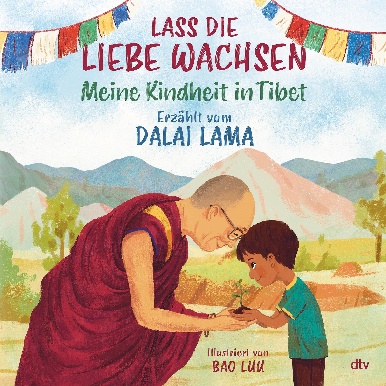 Lass Die Liebe Wachsen - Meine Kindheit In Tibet | Dalai Lama | Buch |
