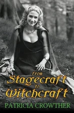 From Stagecraft to Witchcraft by Patricia Crowther (English) Paperback Book
