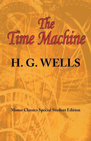 H. G. Wells | The Time Machine | Taschenbuch | Englisch (2010) | Arc Manor-image
