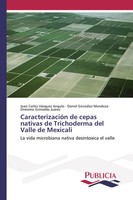 CaracterizacióN De Cepas Nativas De Trichoderma Del Valle De Mexicali Buch 2018
