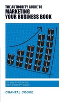 Chantal Cooke | The Authority Guide To Marketing Your Business Book | Buch