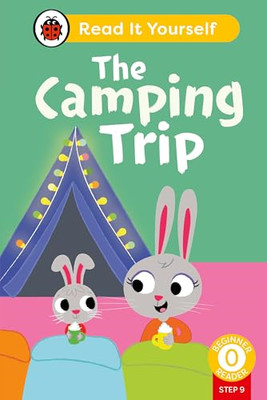 The Camping Trip (Phonics  Step 9): Read It Yourself  - - Hardback NEW Ladybird