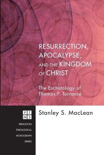 Thumbnail - Stanley S. Macle Resurrection, Apocalypse, And The Kingdom Of Chri