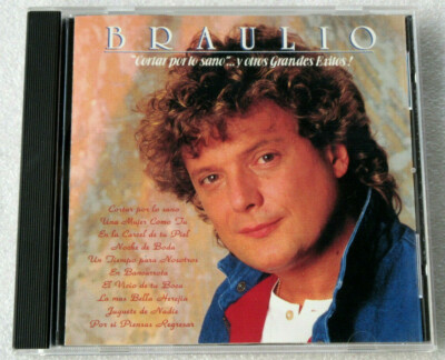 BRAULIO /''CORTAR POR LO SANO''..Y OTROS EXITOS! CD 1989 CBS US LATIN POP RARE OOP