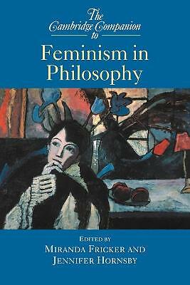 The Cambridge Companion to Feminism in Philosophy Fricker Hornsby Paperback