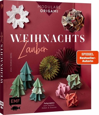 Eva Maria Berg / Modulare Origami: Weihnachtszauber - Faltprojekte zum Steck ...