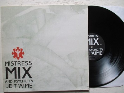 Mistress Mix and Psychic TV: Je T'Aime   12''-MAXI - UK 1989 Temple Records