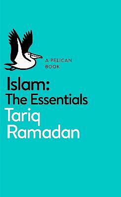 Islam: The Essentials by Tariq Ramadan (Paperback, 2017)