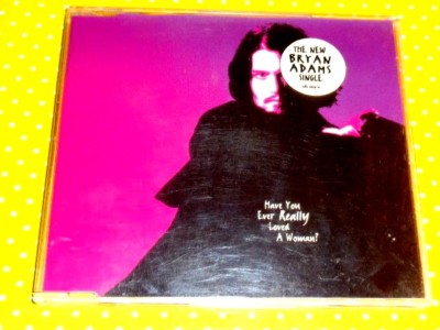 BRYAN ADAMS - HAVE YOU EVER REALLY LOVED A WOMAN? - CD 1995 SINGLE OTTIMO STATO 
