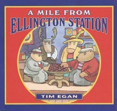 A Mile From Ellington Station by Tim Egan