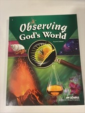 Abeka Observing Gods World Student Science Te...