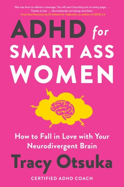 ADHD For Smart Ass Women by Tracy Otsuka (Paperback Book)