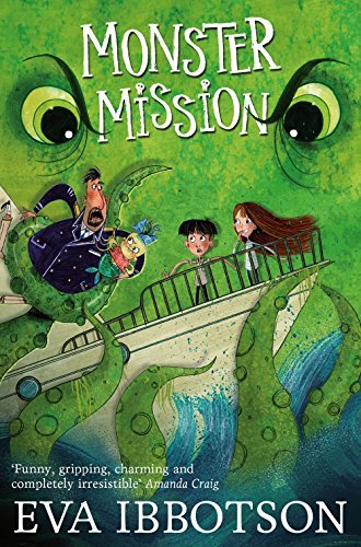 Monster Mission By Eva Ibbotson. 9781447265696