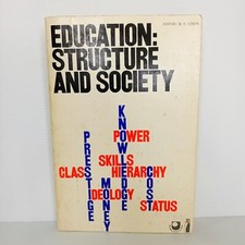 Education: Structure and Society. Edited B. R. Cosin. Vintage 1977. Paperback.