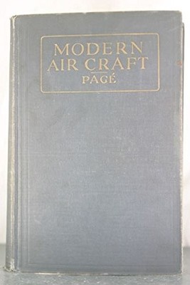Modern Aircraft Basic Priciples, Operation, Application, Construction, Repai...