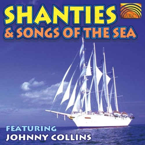 Shanties and Songs of the Sea - Collins, Johnny CD NIVG The Cheap Fast Free Post