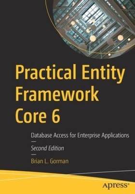 Practical Entity Framework Core 6: Database Access for Enterprise Appli - GOOD