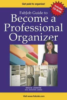 FabJob Guide to Become a Professional Organizer (FabJob Guides) - GOOD