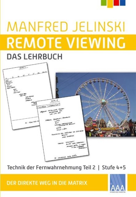 Remote Viewing - Das Lehrbuch Teil 2 Manfred Jelinski